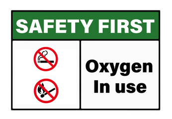 Safety First Oxygen In Use Symbol Sign, Vector Illustration, Isolated On White Background