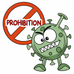 A menacing green virus character (resembling a coronavirus with spike proteins, angry eyes, sharp teeth, arms, and legs) smirking confidently in front of a large red "no" prohibition symbol.