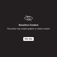 Minimal user interface showing a sensitive content warning message with an eye icon and action button, suitable for digital media, online platforms, and content control concepts.