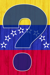 Venezuelan flag with large question mark overlay on wooden texture, symbolizing uncertainty, political doubt, future instability and national crisis in Venezuela. Conceptual vector illustration