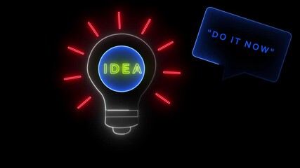 Neon light bulb with text IDEA and speech bubble with text DOITNOW on black background idea