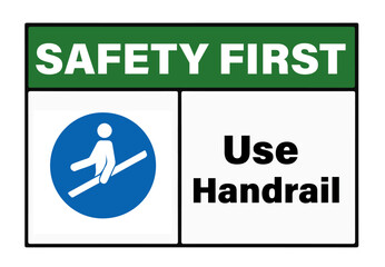 Safety First Use Handrail Symbol Sign,Vector Illustration, Isolated On White Background