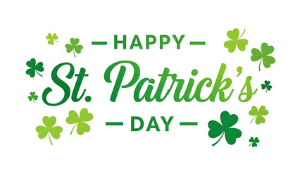 Fototapeta premium Happy St Patricks Day text with green shamrock clover leaves on white background leaf