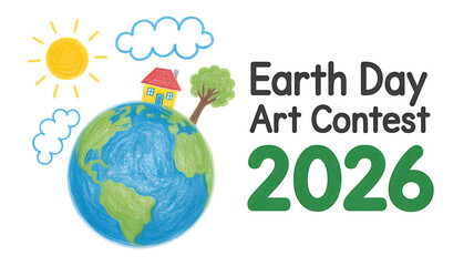 Crayon drawing shows Earth, house, tree, sun, clouds, and Earth Day Art Contest 2026 words
