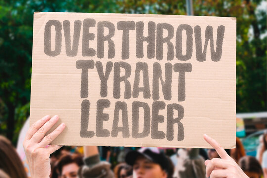 "Overthrow Tyrant Leader" Remove oppressive ruler forcefully. REMOVE. OPPRESSIVE. RULER. FORCEFULLY. OVERTHROW.