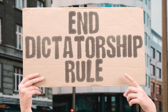 "End Dictatorship Rule" Authoritarian regime must fall. AUTHORITARIAN. REGIME. MUST. FALL. DICTATORSHIP.