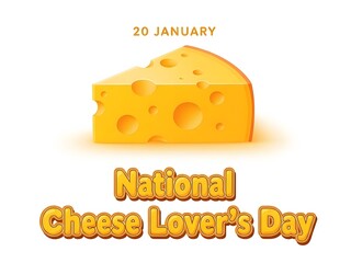National cheese lovers day celebration with a cheese wedge on white background