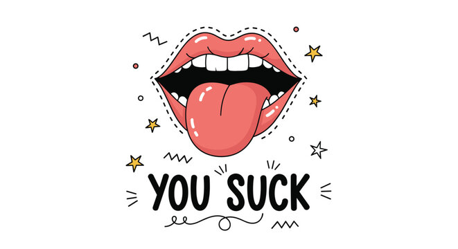 Sassy pop art illustration of an open mouth sticking its tongue out, designed as a sticker with 'You Suck' text and star embellishments.