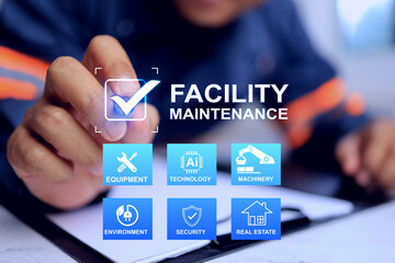facility maintenance concept with engineer tick on checkmark represents inspection in machine or real estate and factory preventive action