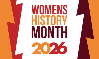 Women's History Month. The annual month that highlights the contributions of women to events in history. Celebrated during March in the United States, the United Kingdom, and Australia. Vector poster