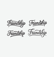 Friendship written templates set in a stylish joining script with bold and playful strokes, designed in clean vector typography perfect for greeting cards, social media graphics, labels, stickers