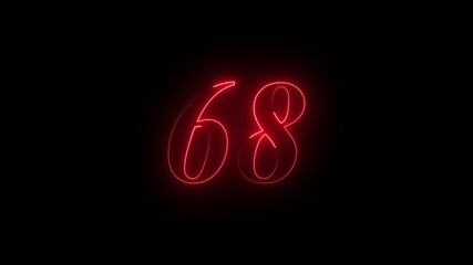 Neon 68 number mathematics text icon animation red color text on black background. Glowing neon 68 motion graphics animation. Number 68 vector illustration. Digits with glowing lights and bulbs.4k - Powered by Adobe
