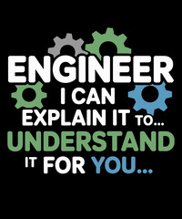 Fototapeta premium Awesome I Can Explain It To You Funny Engineering Gift