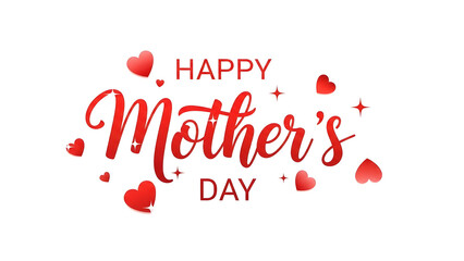 Happy Mother's Day greeting with red hearts and sparkling accents on a white background