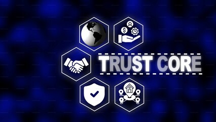 Trust Core concept with interconnected icons representing global reach security and business on a dark blue abstract background