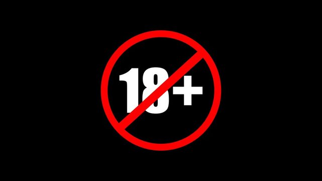 18 plus age restriction sign animation featuring a red prohibition circle and white text on a black background for adult content warnings and disclaimers.
