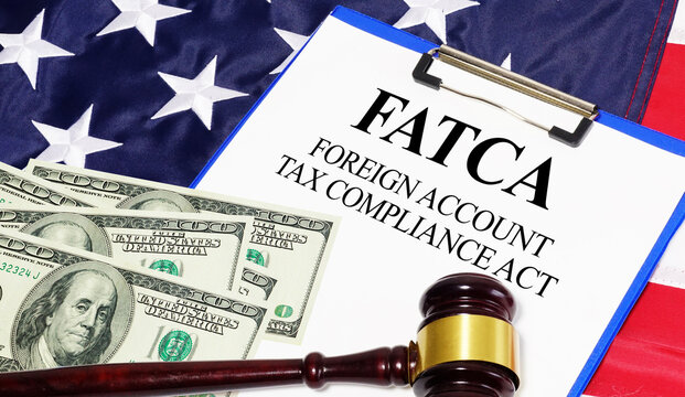 FATCA Foreign Account Tax Compliance Act Concept with Global Financial Reporting and Tax Regulation