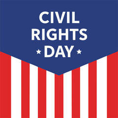 National Civil Rights Day Graphic: Honoring America's Civil Rights Heroes and Equality