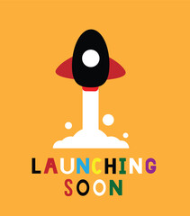 Launching Soon Lettering with a Funny Cartoon Rocket. Announcements on sales and promotions, starting a new business vector art