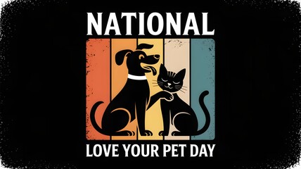 Retro National Love Your Pet Day Illustration with Dog and Cat Silhouettes