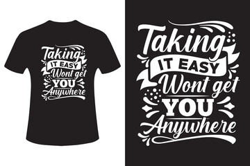 Motivational t shirt design with inspirational quote