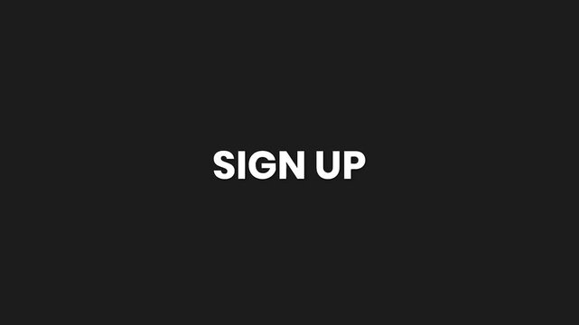 Sign Up Minimal Particle Text Animation 4K Registration Call to Action for Services Platforms and Newsletters
