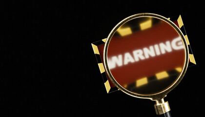 3d magnifying glass hovering over warning sign, dark background