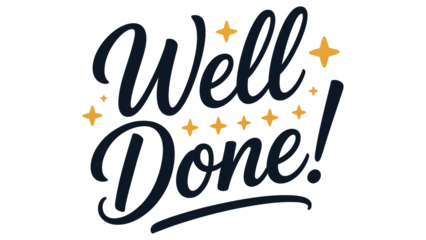 Fototapeten Positive Typografie Well done hand lettering typography text design isolated on light background representing appreciation, congratulations, success message and positive feedback concept  © muhammad