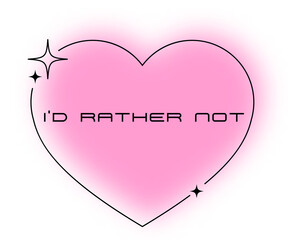 I&rsquo;d rather not y2k badge