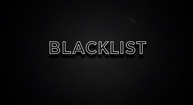 Blacklist Text Design