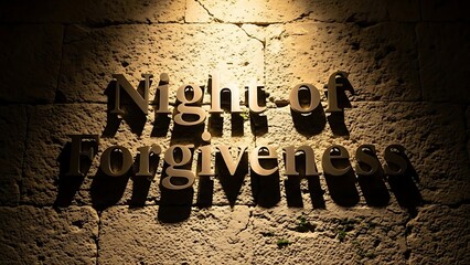 Night of Forgiveness metal text on stone wall. 3D illuminated typography on rough texture background.