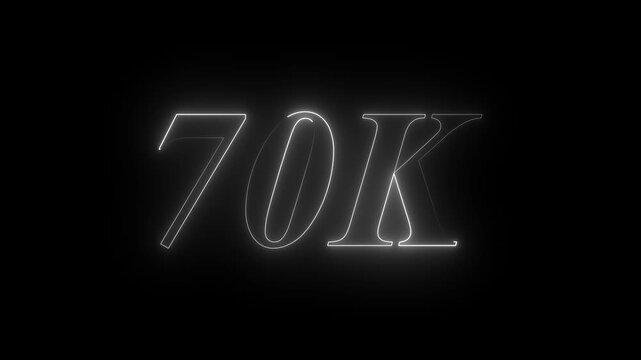 Neon line 70k Ultra HD icon isolated on black background, 70K followers. animation in Easy to put into any video. 4k animation...