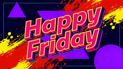 Bold colorful Happy Friday typography design for social media promotion