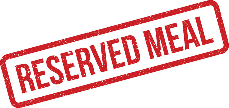 Authentic looking red grunge stamp indicating a preordered reserved meal for catering or special dining