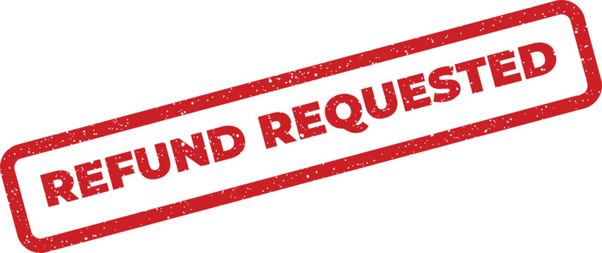 Distressed vector graphic indicating a refund requested status on a textured rectangular message stamp