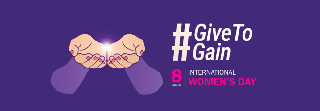 Give To Gain - International women's day concept poster. Woman sign illustration background. 2026 women's day campaign theme - #GiveToGain