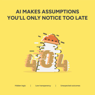 AI Hidden Logic Risks Illustration with 404 Error Graphic and Text About Unexpected Outcomes and Assumptions