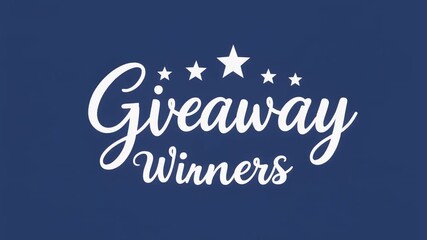 Giveaway Winners Announcement with Stars on Blue Background. - Powered by Adobe