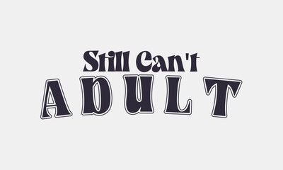 Retro typography college varsity motivational quote slogan print for graphic tee, t shirt, or sweatshirt - Vector