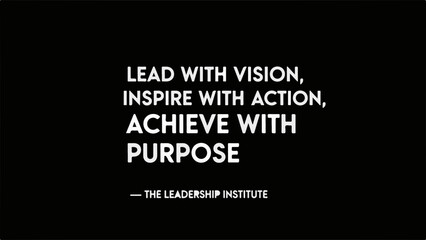Motivational quote about leadership, vision, inspiration, and purpose on a dark background.
