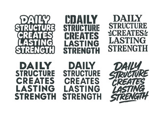 Obraz premium Creative Lettering Grid. Daily structure creates lasting strength. Set lettering. harmonious lettering variations of the same emblematic concept (Funky