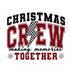 christmas crew making memories