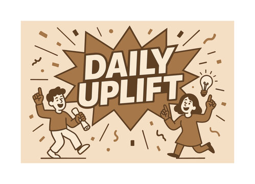 Dynamic Celebration Banner. Daily uplift banner, flat vector illustration, bold oversized text inside comic burst banner, cartoon characters dancing and