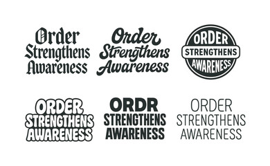 Fototapeta premium Diverse Lettering Styles. Order strengthens awareness. Set lettering. harmonious lettering variations of the same emblematic concept, each with different