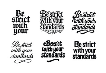 Diverse Lettering Grid. Be strict with your standards. Set lettering. harmonious lettering variations of the same emblematic concept, each with different