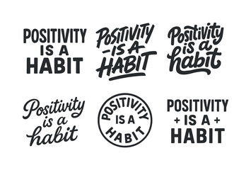 Fototapeta premium Varied Positive Lettering. Positivity is a habit. Set lettering. harmonious lettering variations of the same emblematic concept (Chalkboard textured style,