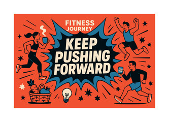 Dynamic Fitness Motivation Banner. Fitness journey keep pushing forward banner, flat vector illustration in SORA style, bold oversized text inside dynamic
