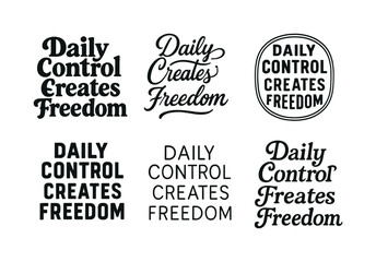 Fototapeta premium Lettering Harmony Grid. Daily control creates freedom. Set lettering. harmonious lettering variations of the same emblematic concept (Bold hand-lettering with