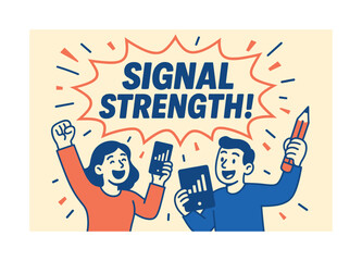 Signal Strength Celebration. Signal strength banner, flat vector illustration, bold oversized text inside comic burst, cartoon characters cheering