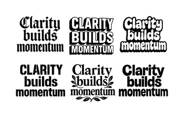 Fototapeta premium Harmonious Lettering Variations. Clarity builds momentum. Set lettering. harmonious lettering variations of the same emblematic concept (Gothic-inspired